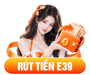Rút tiền e39