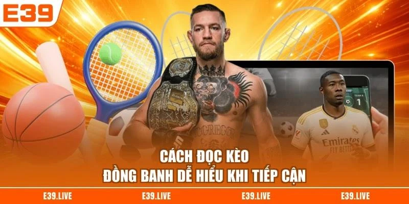 cach-doc-keo-dong-banh-de-hieu-khi-tiep-can Cách đọc kèo đồng banh dễ hiểu khi tiếp cận